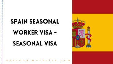 Spain Seasonal Worker Visa