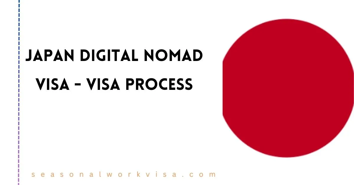 Japan Digital Nomad Visa 2024 Visa Process