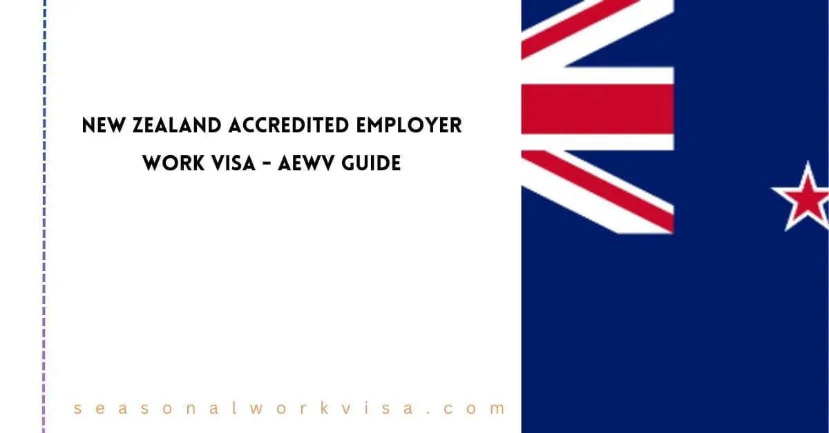 New Zealand Accredited Employer Work Visa Aewv Guide 6850