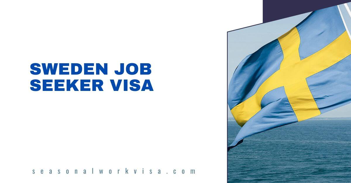 Sweden Job Seeker Visa 2025 - Work in Sweden