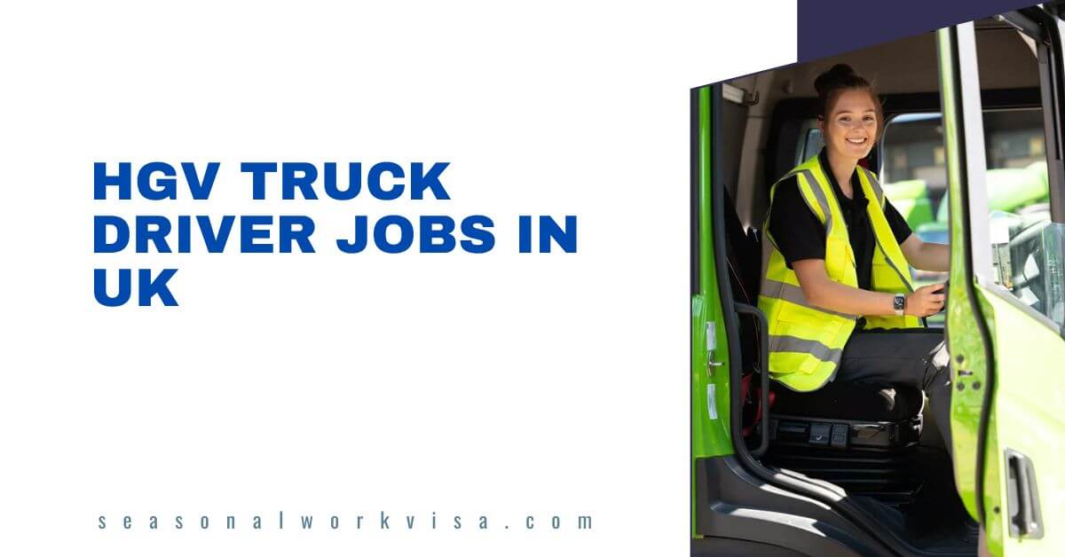 HGV Truck Driver Jobs in UK 2025 - Visa Sponsorship