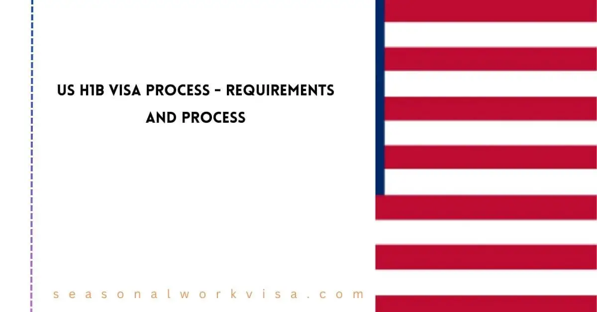 US H1B Visa Process 2024 Requirements and Process