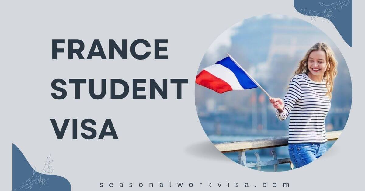 France Student Visa 2024 - How to Get