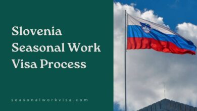 Slovenia Seasonal Work Visa Process