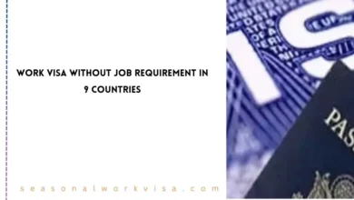 Work Visa Without Job Requirement in 9 Countries
