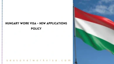 Hungary Work Visa - New Applications Policy