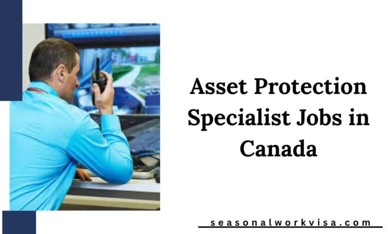 Asset Protection Specialist Jobs in Canada