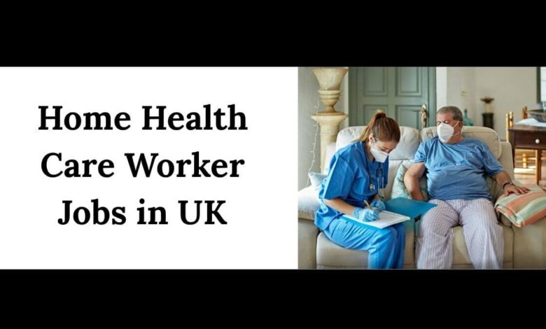 Home Health Care Worker Jobs in UK