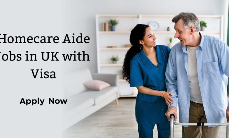 Homecare Aide Jobs in UK with Visa