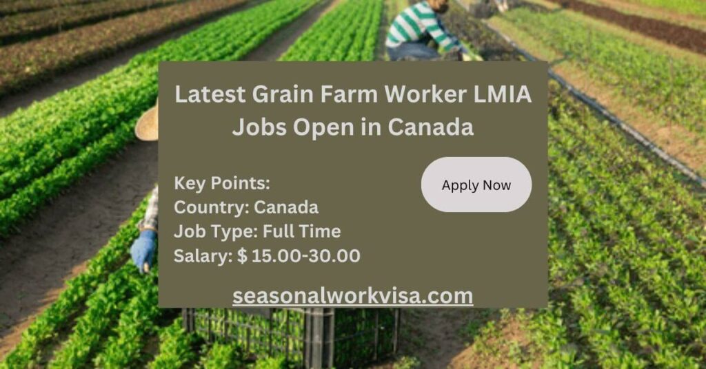 Latest Grain Farm Worker LMIA Jobs Open in Canada