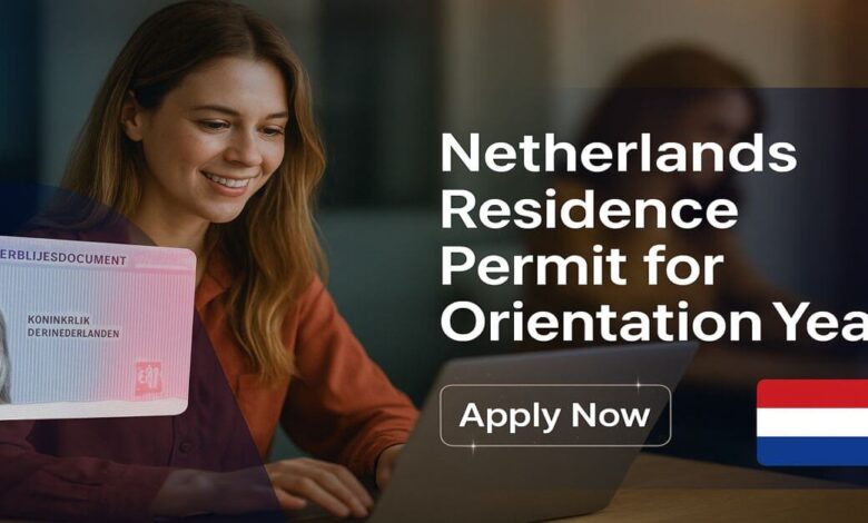 Netherlands Residence Permit for Orientation Year