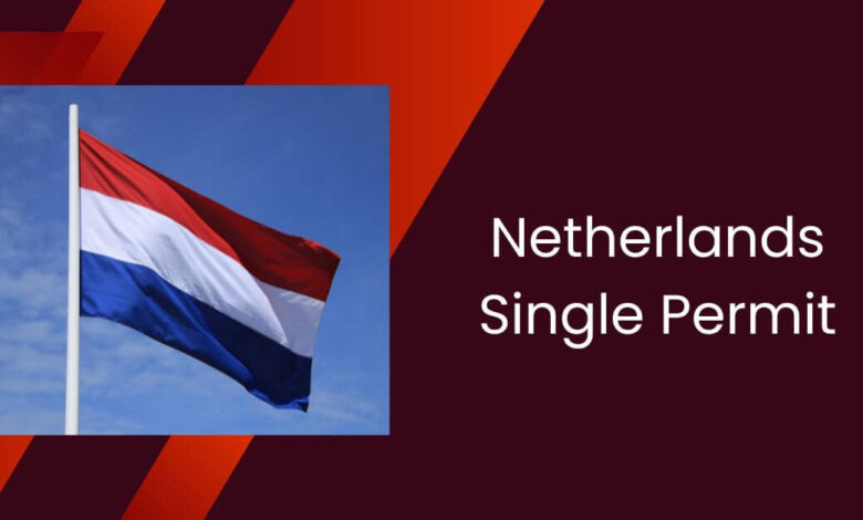 Netherlands Single Permit