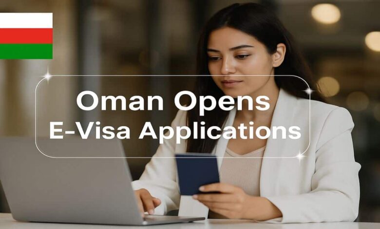Oman Opens E-Visa Applications