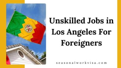 Unskilled Jobs in Los Angeles For Foreigners