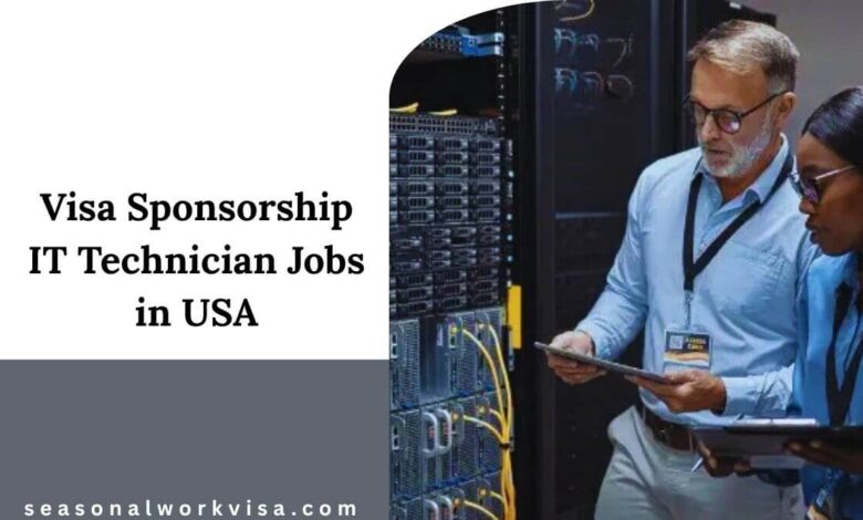 Visa Sponsorship IT Technician Jobs in USA