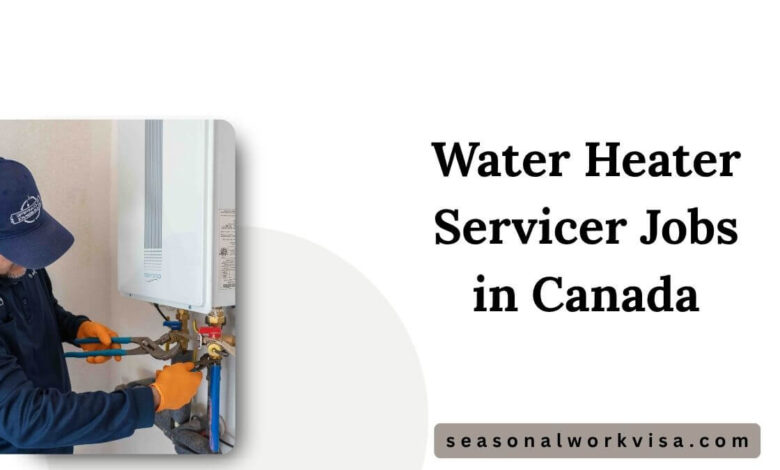 Water Heater Servicer Jobs in Canada