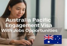 Australia Pacific Engagement Visa With Jobs Opportunities