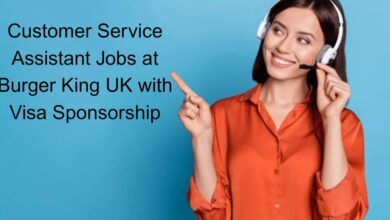 Customer Service Assistant Jobs at Burger King UK with Visa Sponsorship