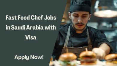 Fast Food Chef Jobs in Saudi Arabia with Visa