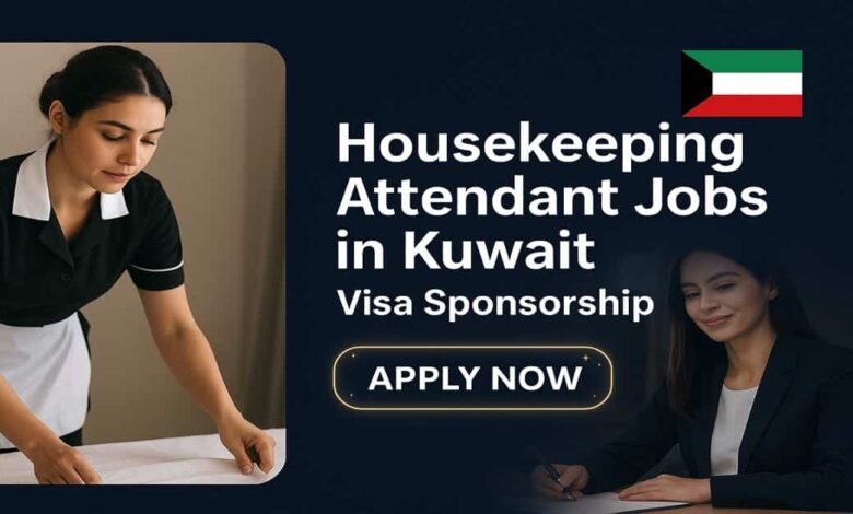 Housekeeping Attendant Jobs in Kuwait Visa Sponsorship
