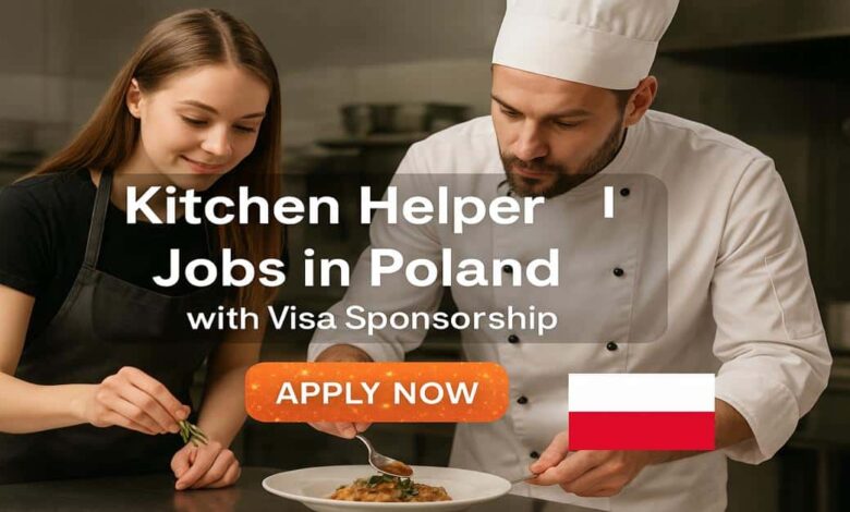Kitchen Helper Jobs in Poland with Visa Sponsorship