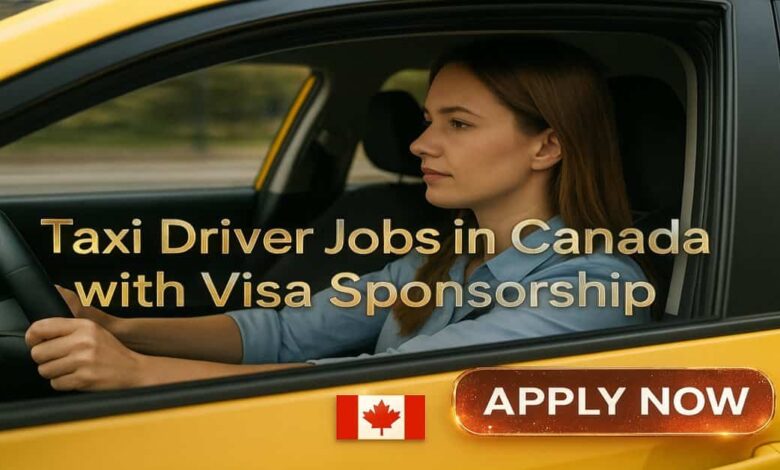 Taxi Driver Jobs in Canada with Visa Sponsorship