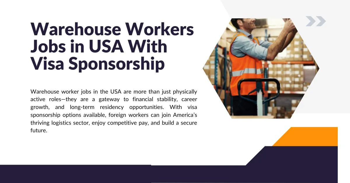 Warehouse Workers Jobs in USA With Visa Sponsorship 2026