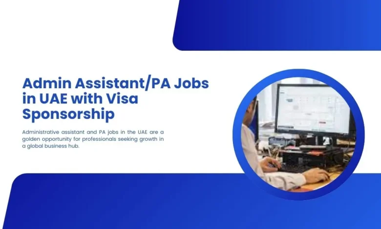 Admin Assistant/PA Jobs in UAE