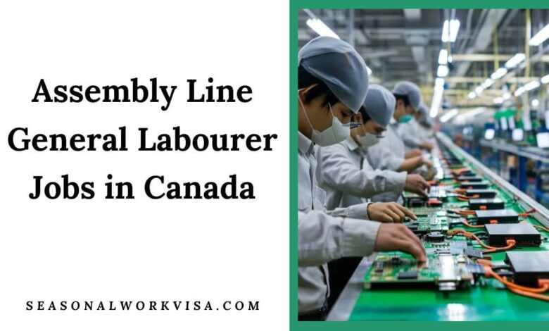 Assembly Line General Labourer Jobs in Canada