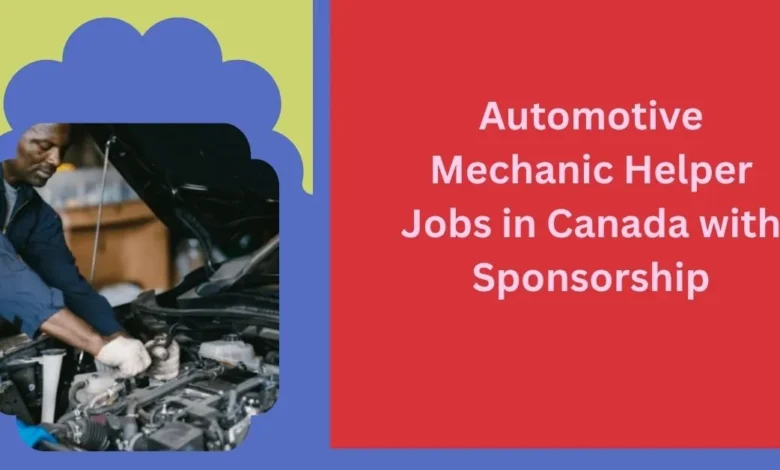 Automotive Mechanic Helper Jobs in Canada