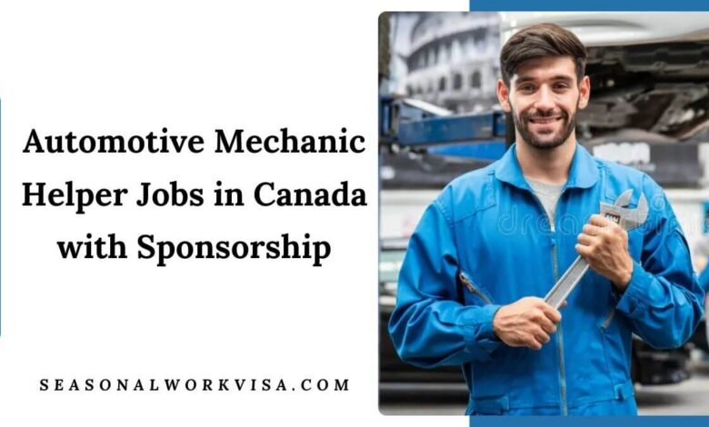 Automotive Mechanic Helper Jobs in Canada with Sponsorship