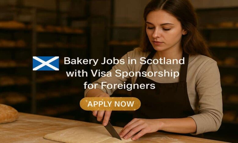 Bakery Jobs in Scotland with Visa Sponsorship for Foreigners