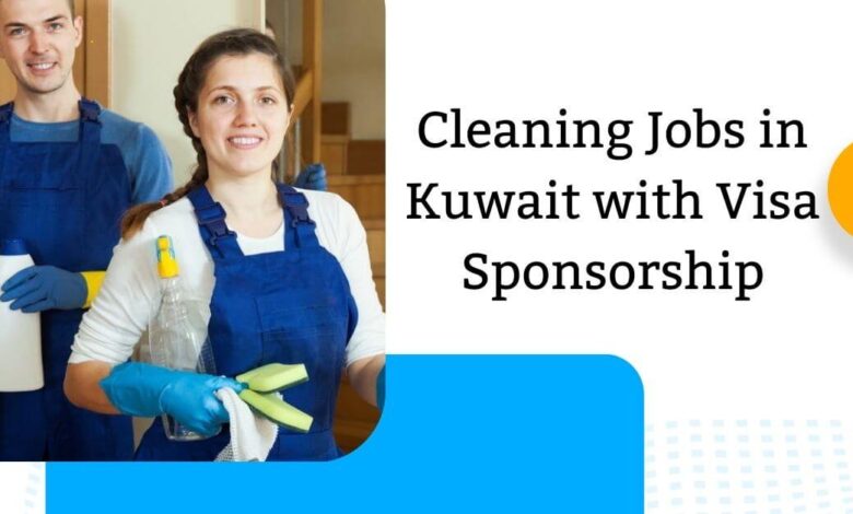 Cleaning Jobs in Kuwait with Visa Sponsorship