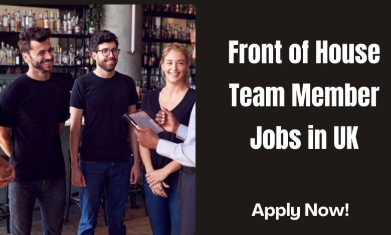 Front of House Team Member Jobs in UK
