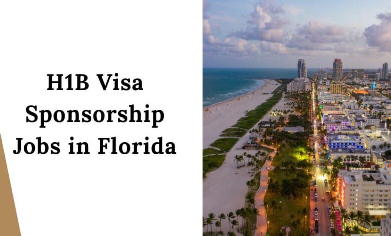 H1B Visa Sponsorship Jobs in Florida