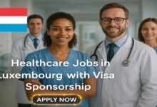 Healthcare Jobs in Luxembourg with Visa Sponsorship