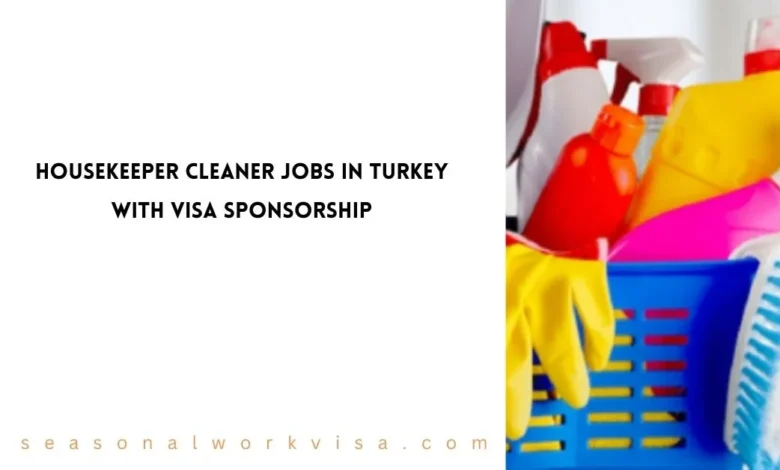Housekeeper Cleaner Jobs in Turkey