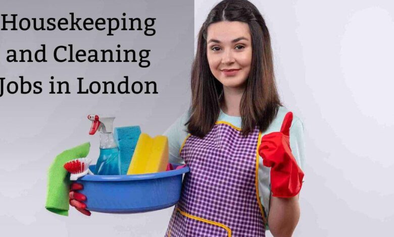 Housekeeping and Cleaning Jobs in London