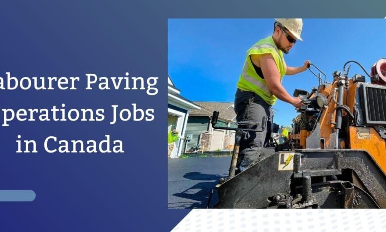 Labourer Paving Operations Jobs in Canada
