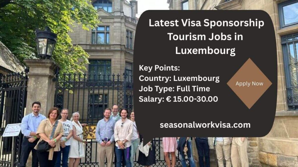Latest Visa Sponsorship Tourism Jobs in Luxembourg