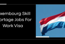 Luxembourg Skill Shortage Jobs For Work Visa