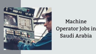 Machine Operator Jobs in Saudi Arabia