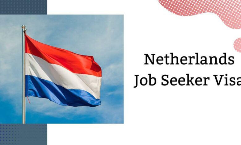 Netherlands Job Seeker Visa