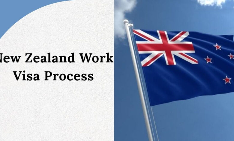 New Zealand Work Visa Process