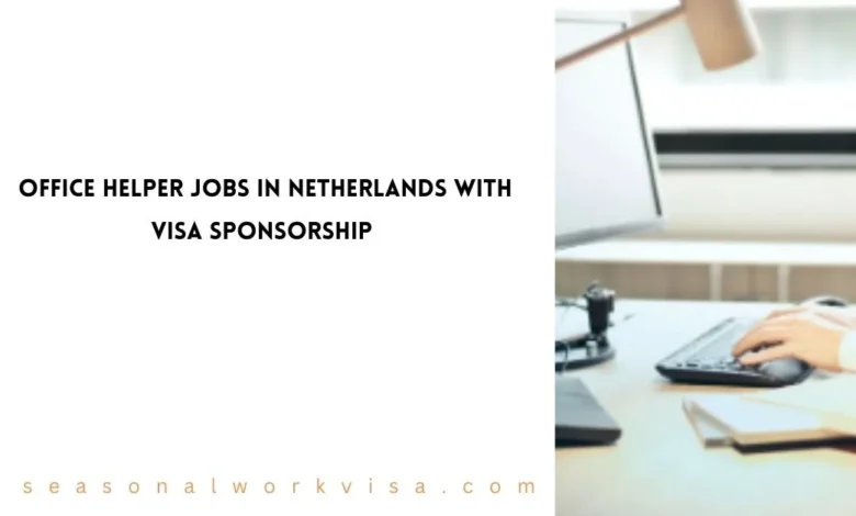 Office Helper Jobs in Netherlands