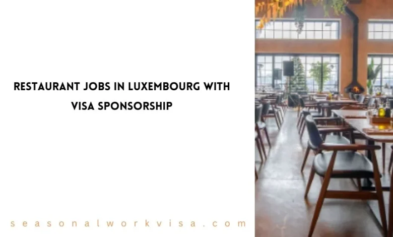 Restaurant Jobs In Luxembourg