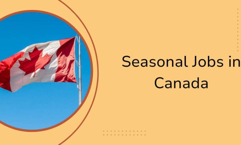 Seasonal Jobs in Canada