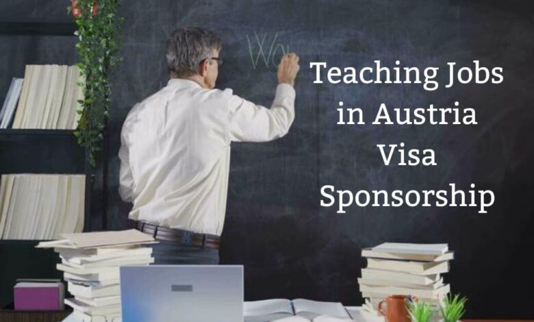 Teaching Jobs in Austria Visa Sponsorship