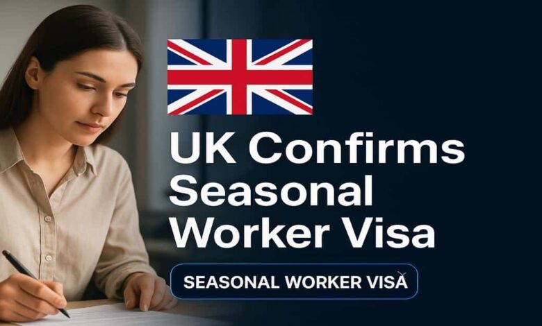 UK Confirms Seasonal Worker Visa