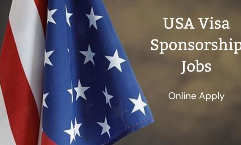 USA Visa Sponsorship Jobs